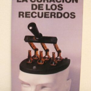 La Curacion De Los Recuerdos (La curacion de los recuerdos)