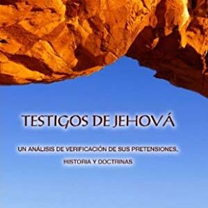Manual De Controversia Sobre La Historia, Doctrinas; Errores De Los Testigos De Jehova