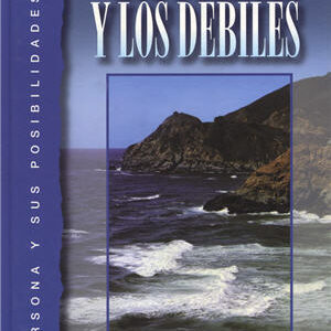 Los fuertes y los debiles