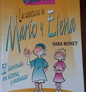 Las aventuras de Mario y Elena. 52 devocionales con historias y enseñanzas