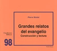 Los grandes relatos del Evangelio: Construcción y lectura: Cuaderno Bíblico 98 (Cuadernos Bíblicos)