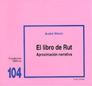 El libro de Rut: Aproximación narrativa: Cuaderno Bíblico 104 (Cuadernos Bíblicos)