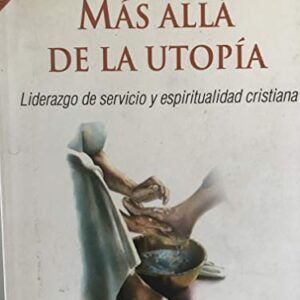 Mas Alla de La Utopia