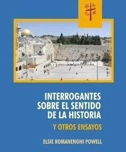 Interrogante Sobre El Sentido De La Historia