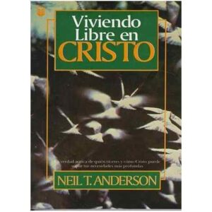 Viviendo Libre en Cristo